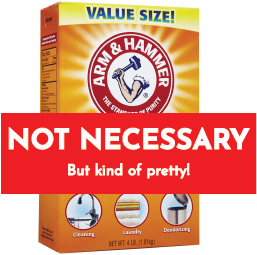 Box of baking soda with the wording: Not necessary but kind of pretty in the foreground.