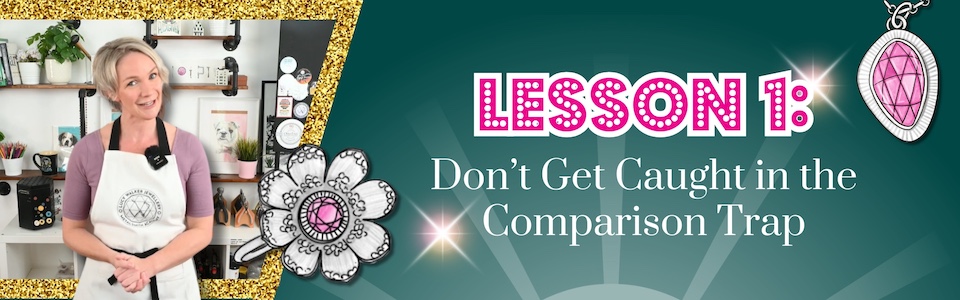 Lesson 1 Comparing Yourself to Other Jewelers 1