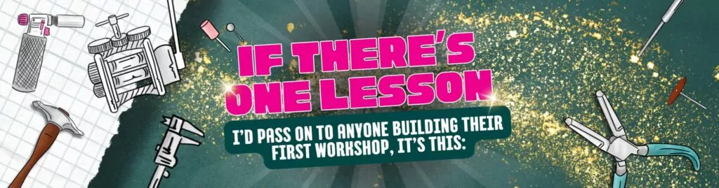If theres one lesson Id pass on to anyone