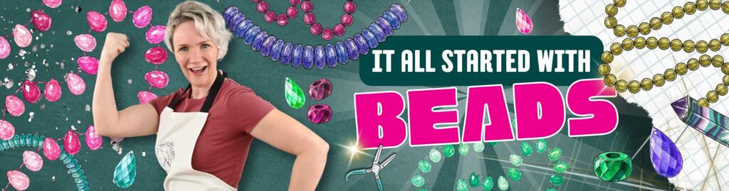 It All Started With Beads