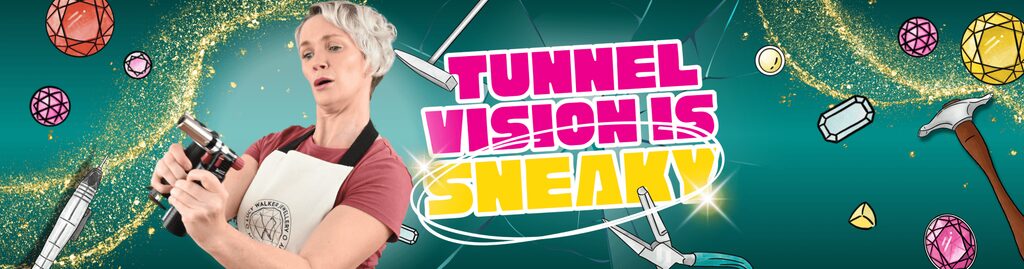 Tunnel Vision is Sneaky
