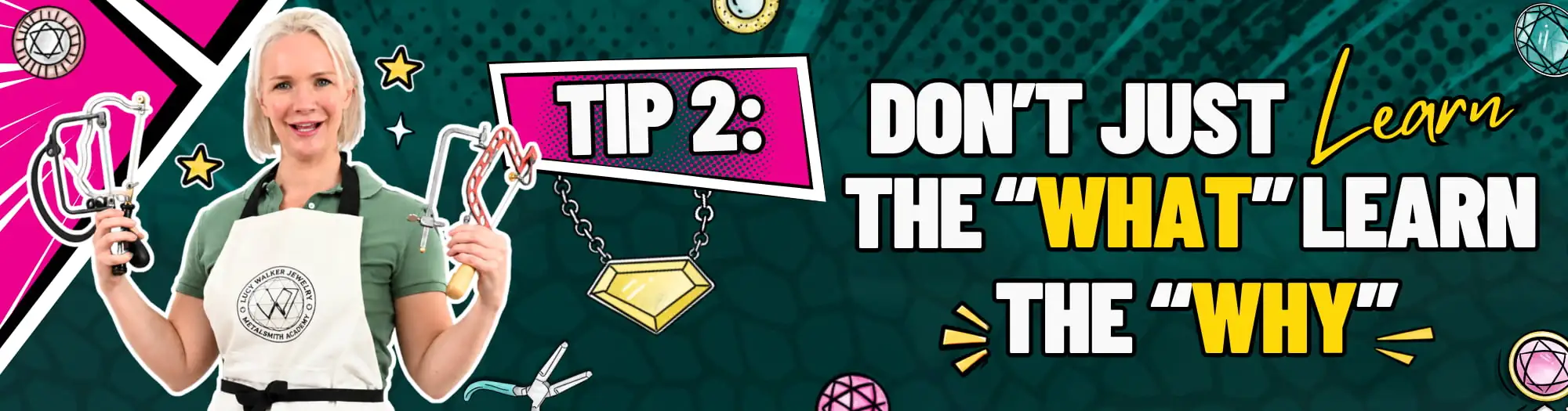 IMG Tip 2 Dont Just Learn the What. Learn the Why